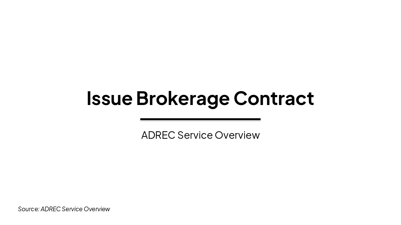 ADREC Issue Brokerage Contract Guide (34 chars)