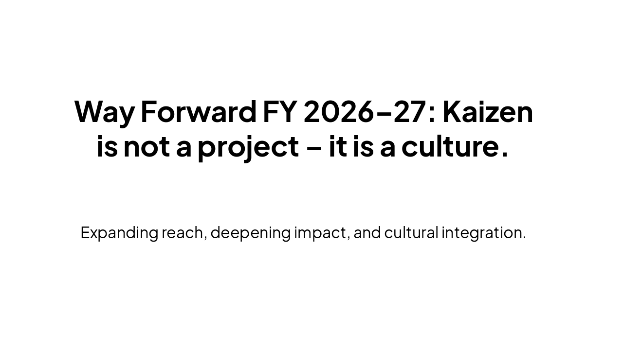 Slide 7 - Way Forward FY 2026–27