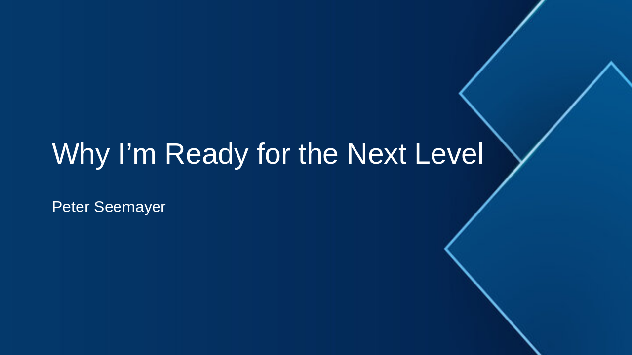 Ready for Level III: Peter Seemayer's Case