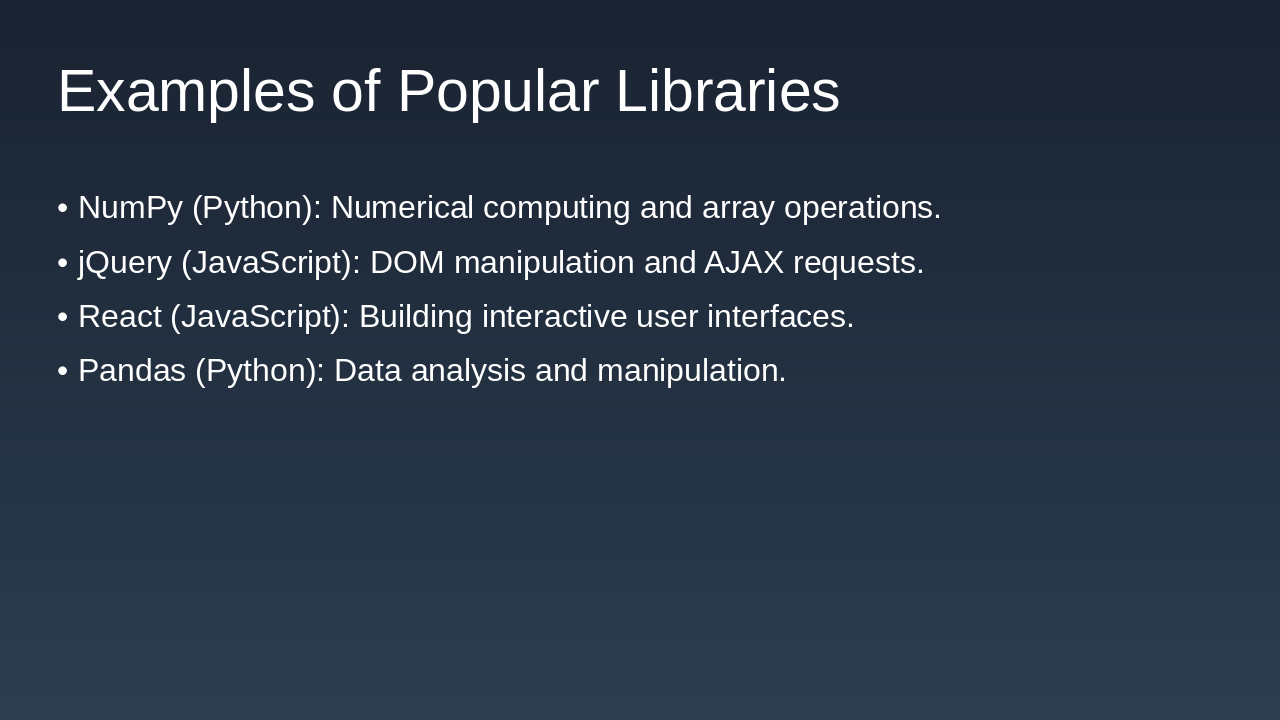 Slide 4 - Examples of Popular Libraries