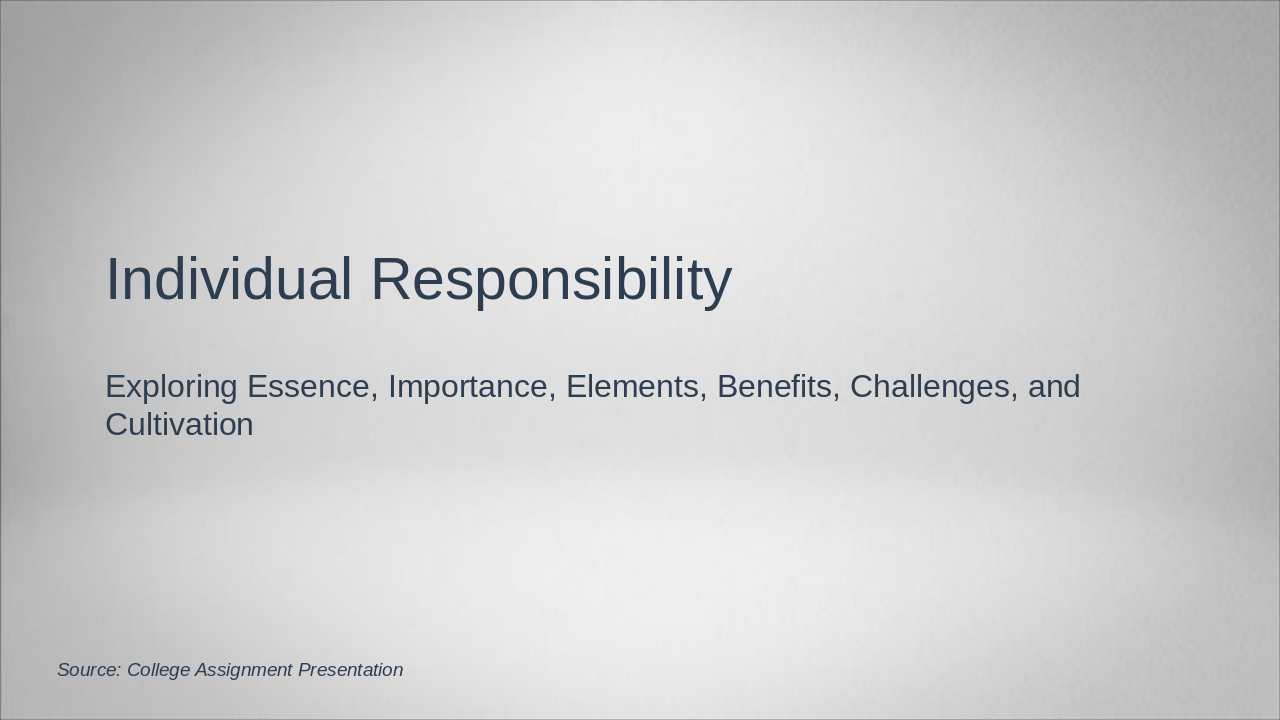 Slide 1 - Individual Responsibility