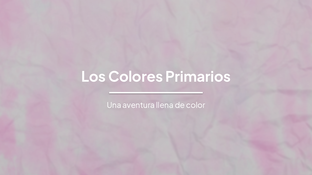 Los Colores Primarios: ¡Una Aventura Colorida!