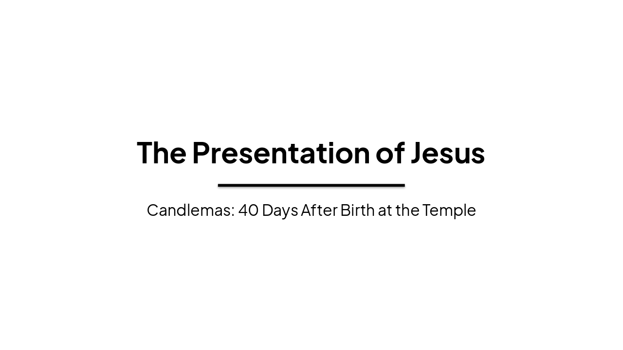 Slide 1 - The Presentation of Jesus