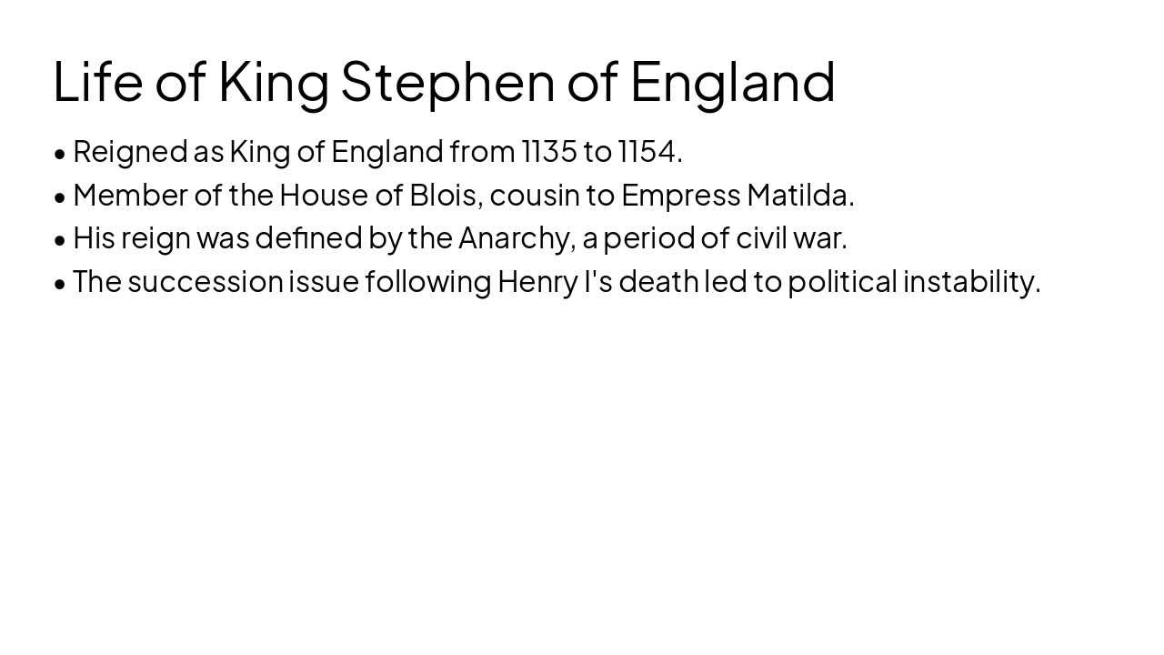 Slide 7 - Life of King Stephen of England