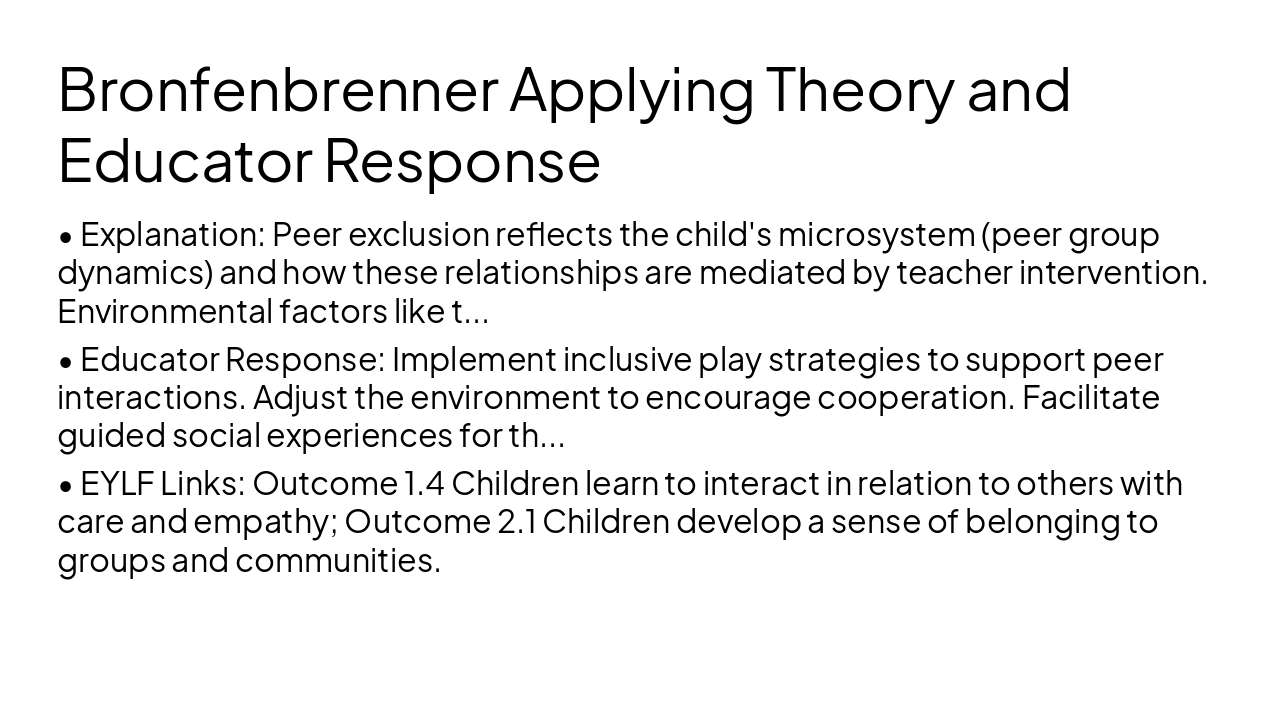 Slide 6 - Bronfenbrenner Applying Theory and Educator Response