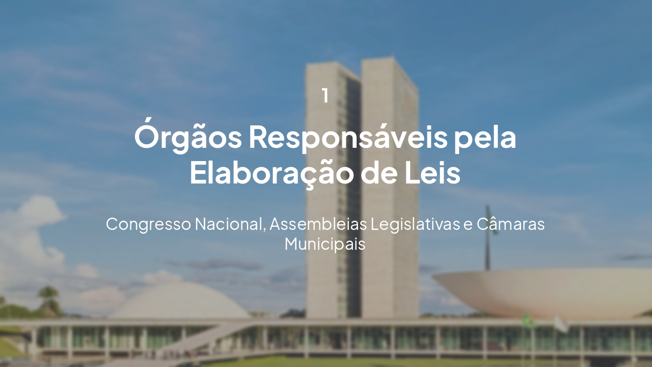 Slide 4 - Estrutura Legislativa