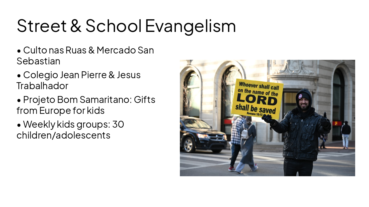 Slide 8 - Street & School Evangelism