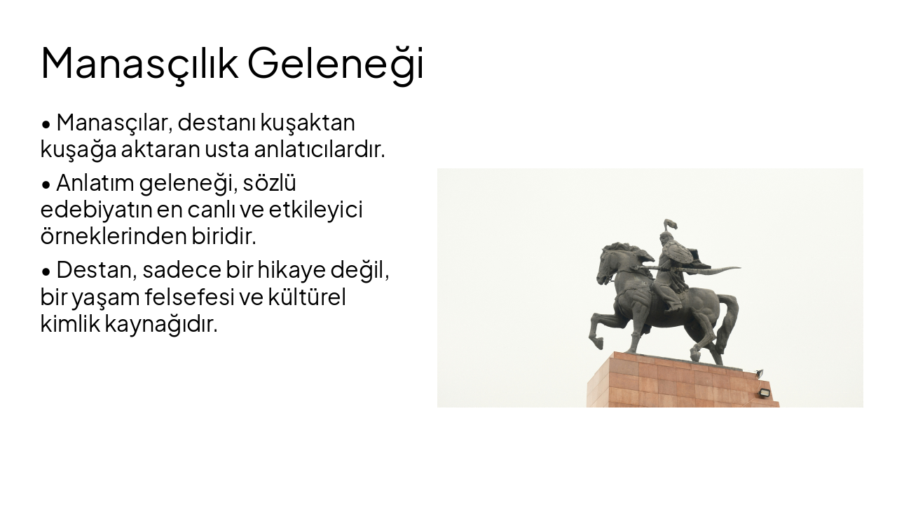 Slide 7 - Manasçılık Geleneği