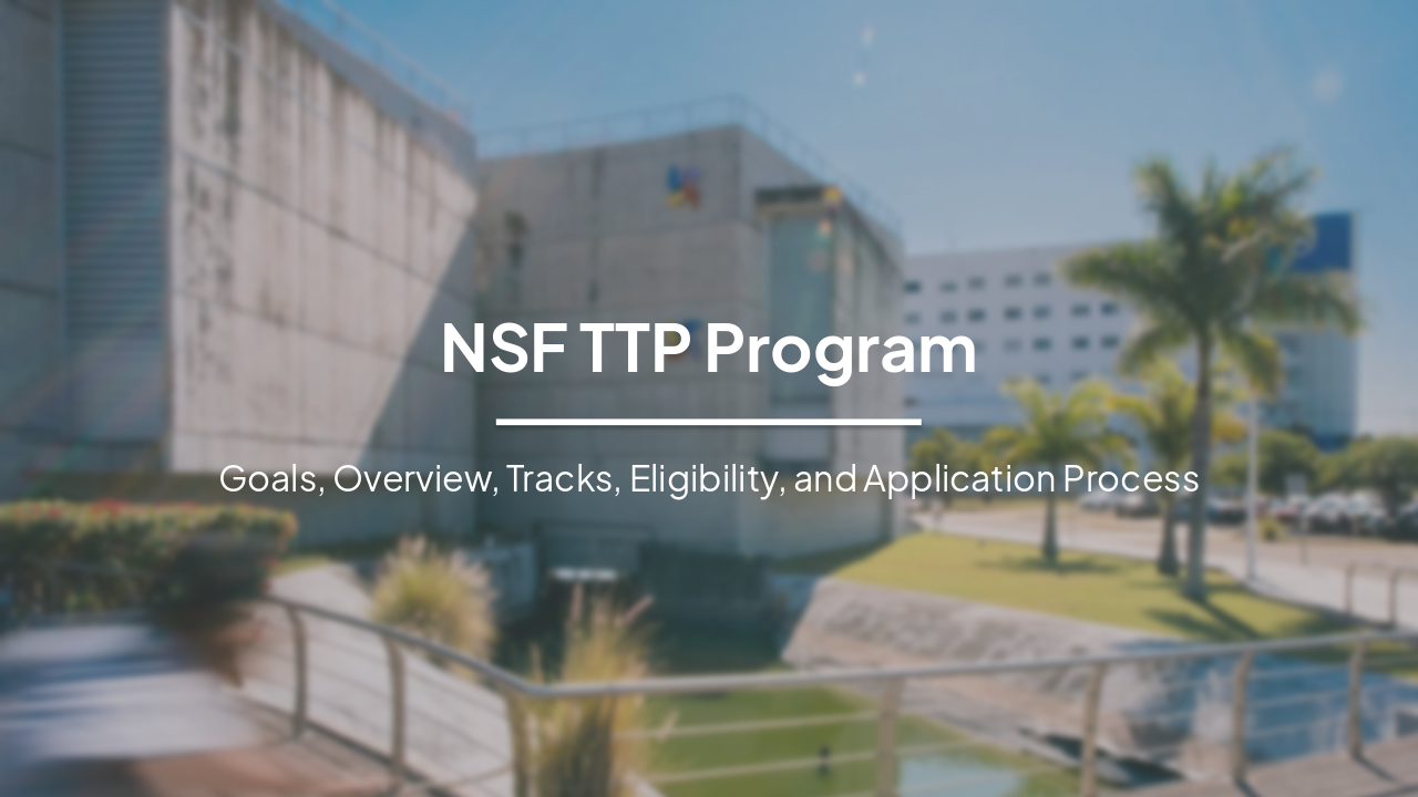 Slide 2 - NSF TTP Program