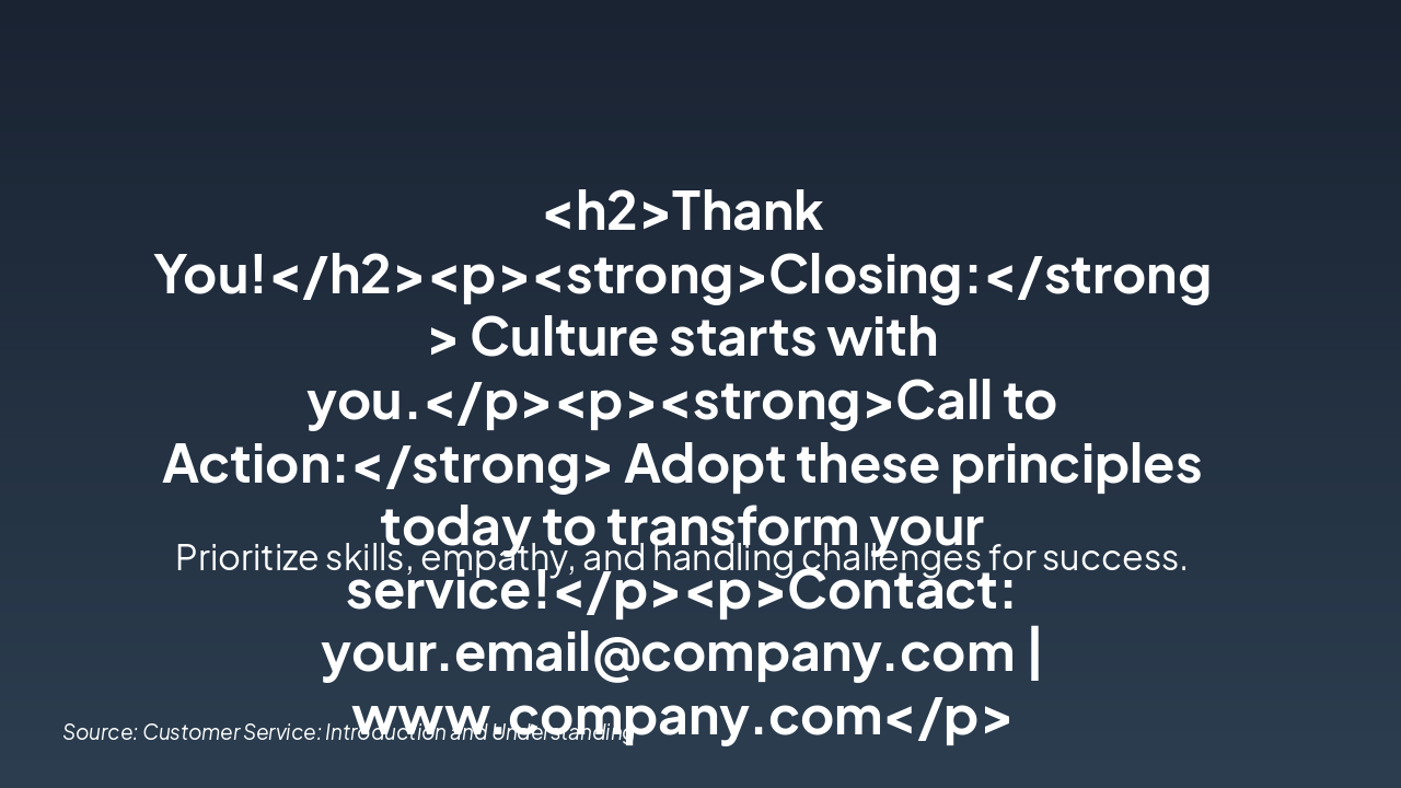 Slide 9 - Building a Customer-Centric Culture