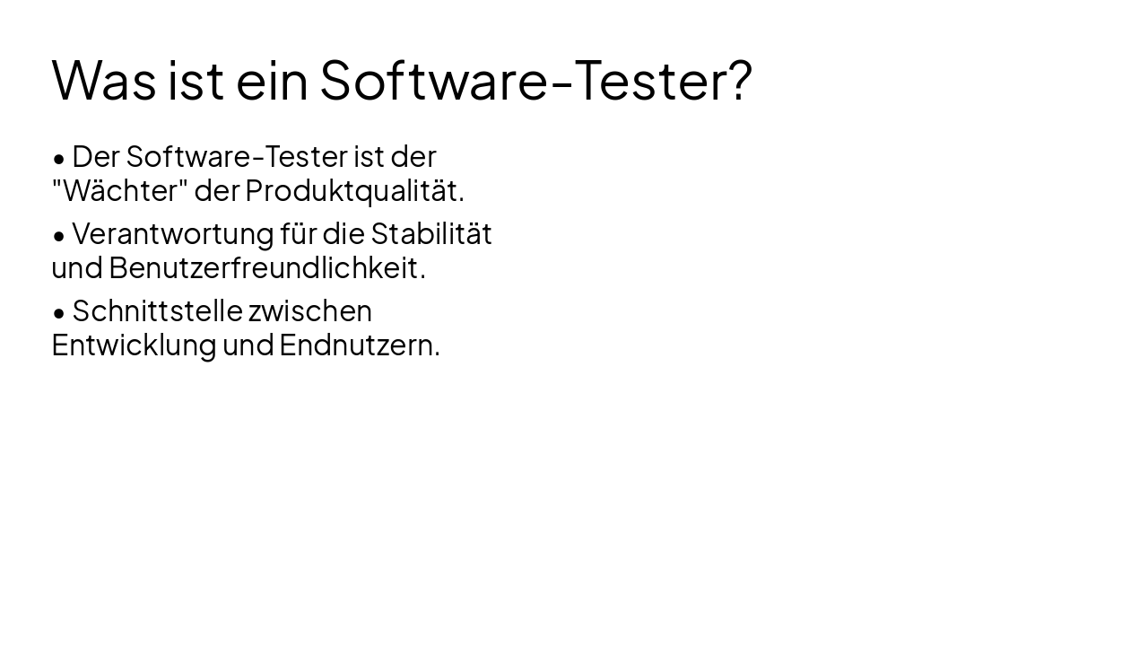 Slide 3 - Was ist ein Software-Tester?