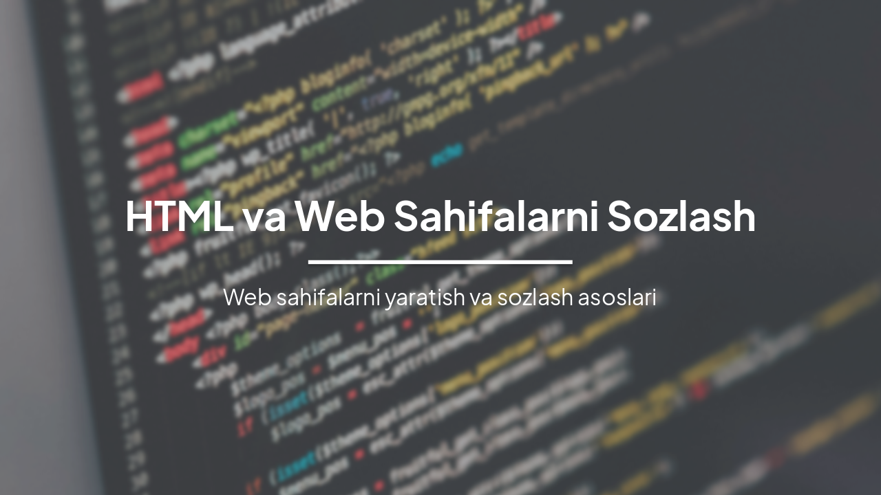 Slide 1 - HTML va Web Sahifalarni Sozlash