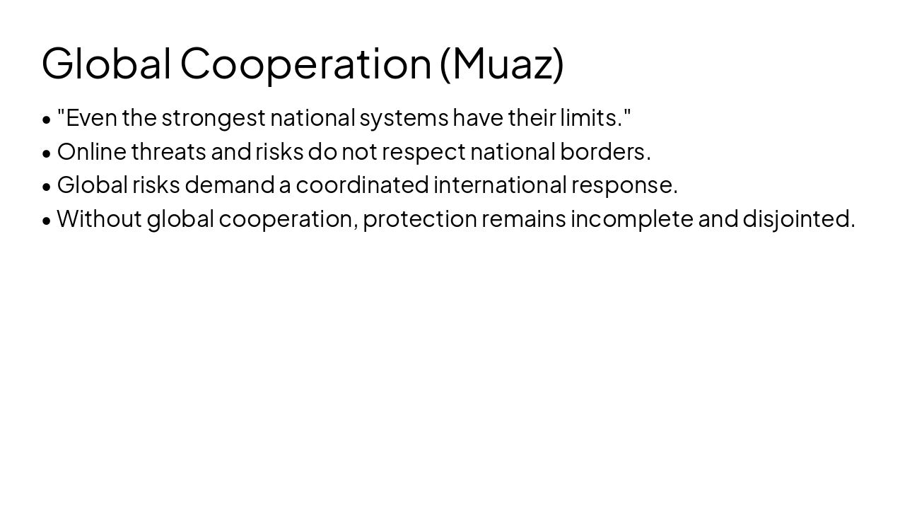 Slide 7 - Global Cooperation (Muaz)