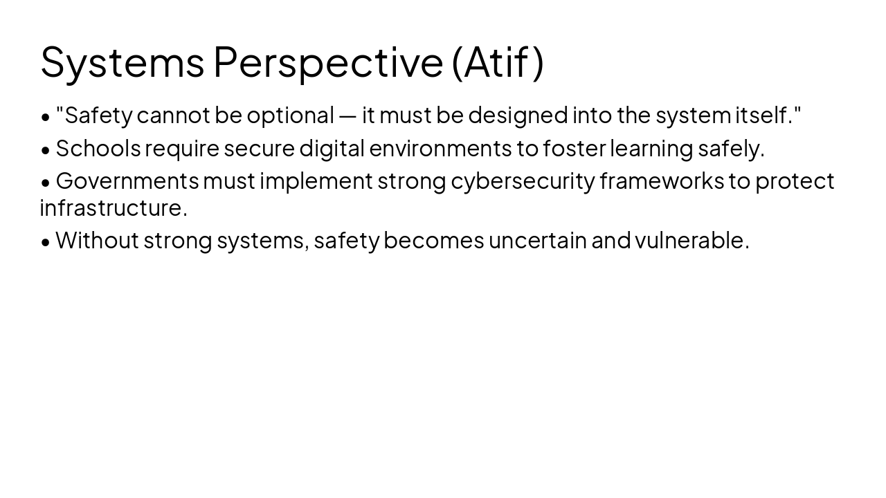 Slide 6 - Systems Perspective (Atif)