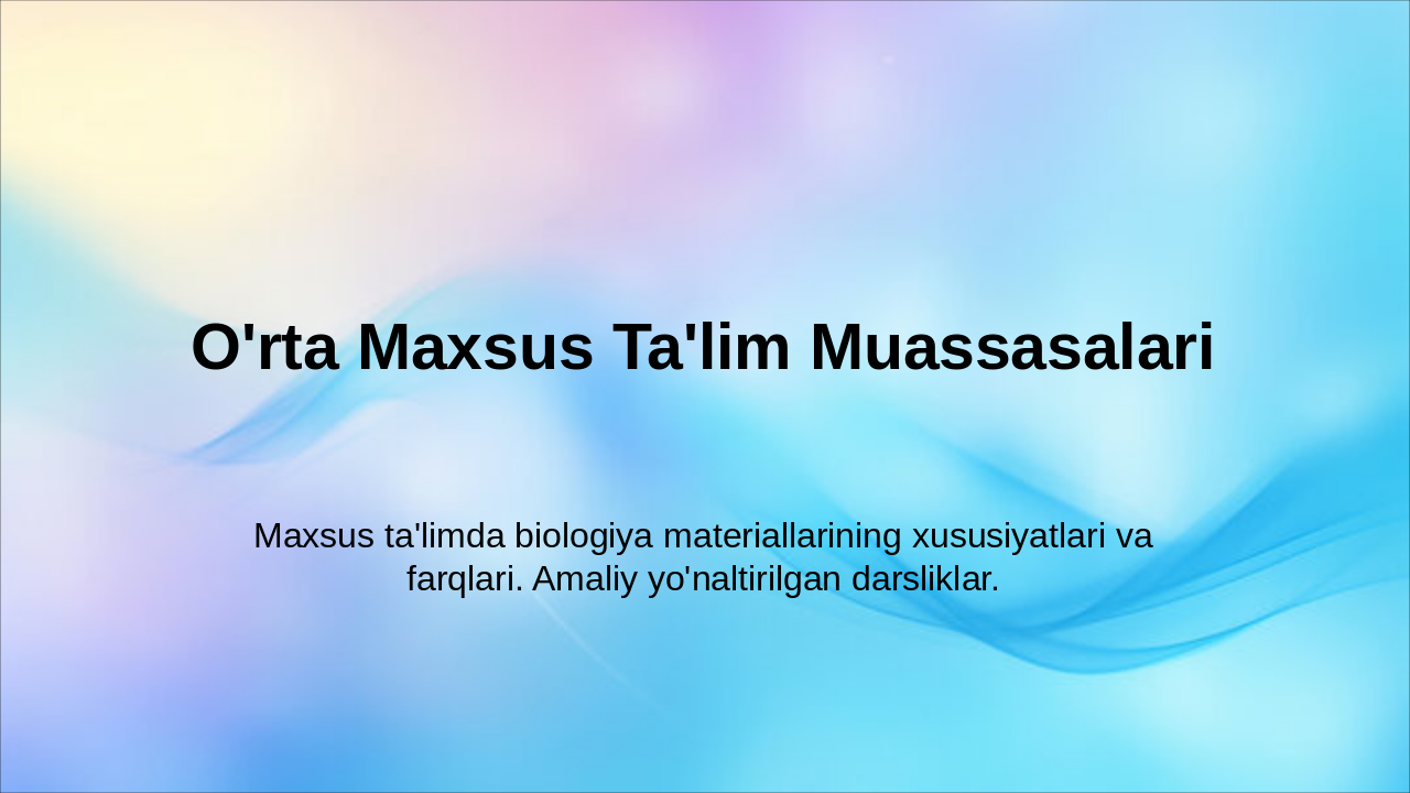 Slide 7 - O'rta Maxsus Ta'lim Muassasalari