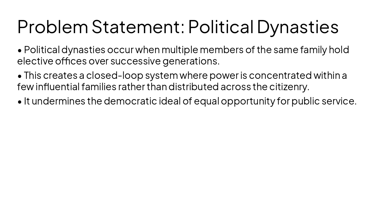 Slide 2 - Problem Statement: Political Dynasties