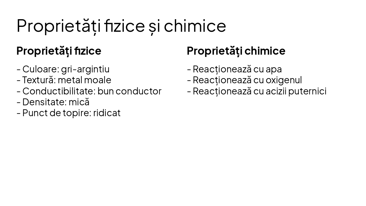 Slide 5 - Proprietăți fizice și chimice