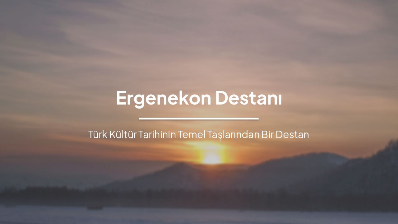 Slide 1 - Ergenekon Destanı