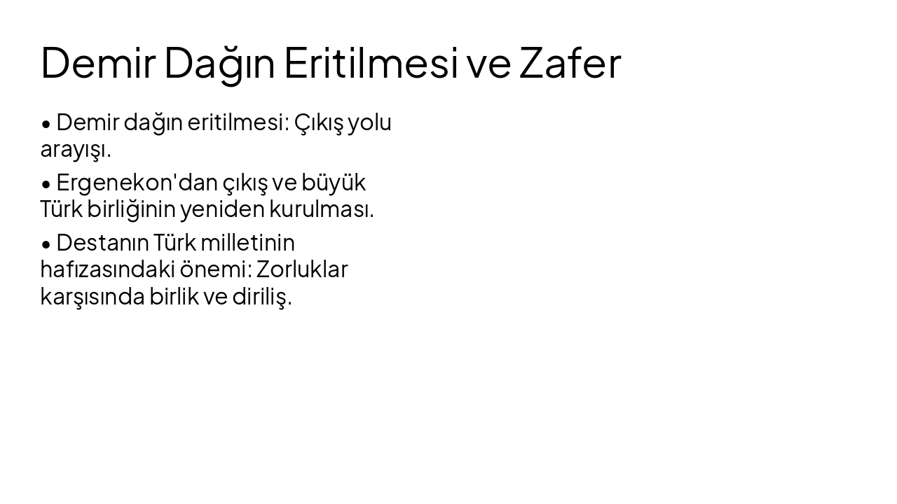 Slide 3 - Demir Dağın Eritilmesi ve Zafer