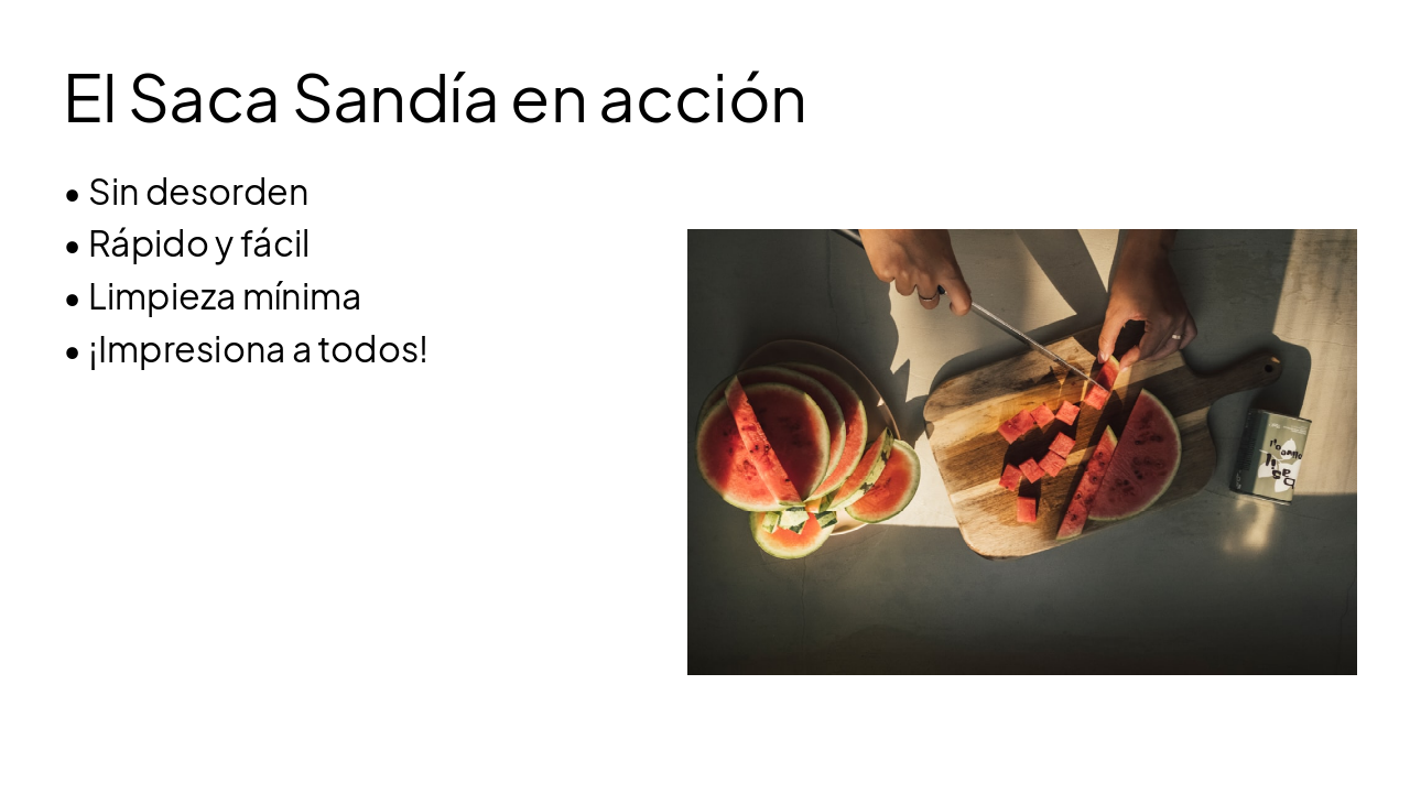 Slide 5 - El Saca Sandía en acción