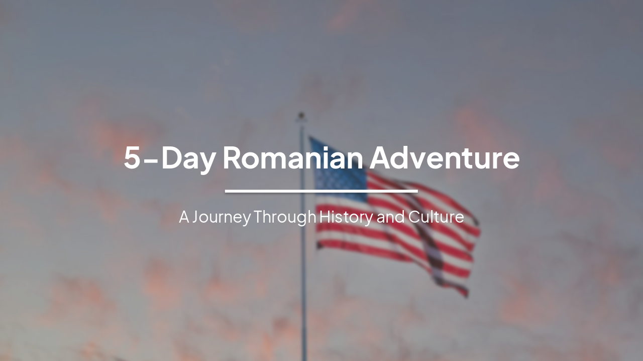 5-Day Romanian Adventure