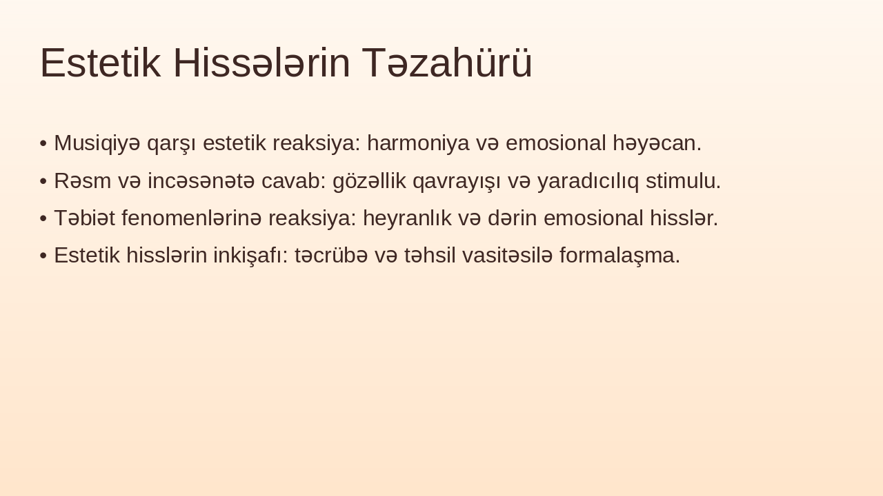 Slide 10 - Estetik Hissələrin Təzahürü