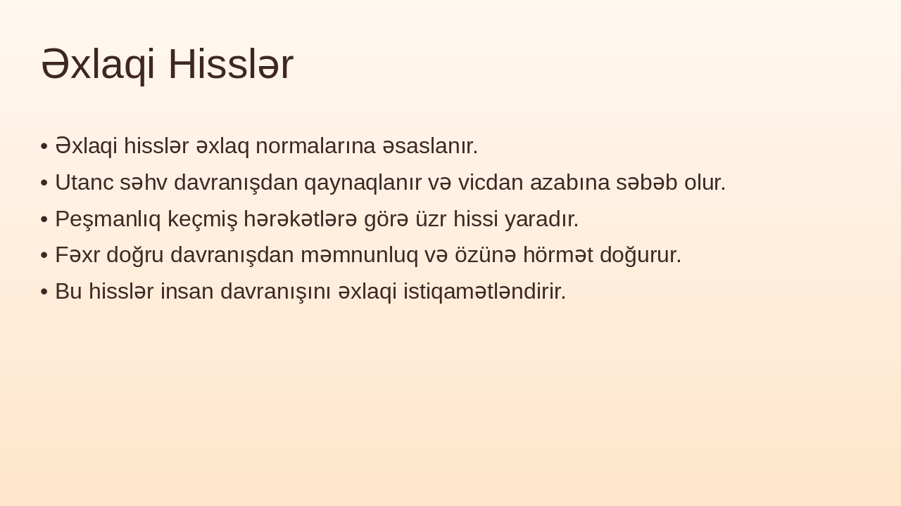 Slide 5 - Əxlaqi Hisslər