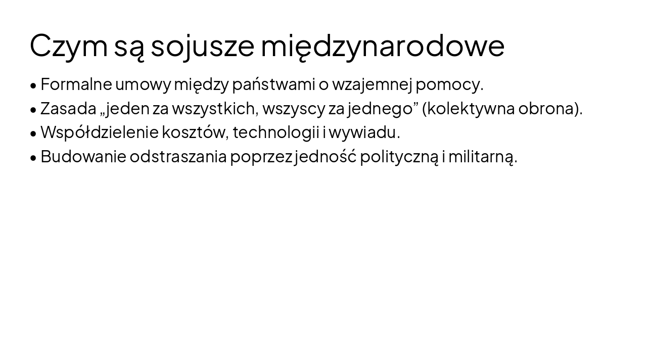 Slide 3 - Czym są sojusze międzynarodowe