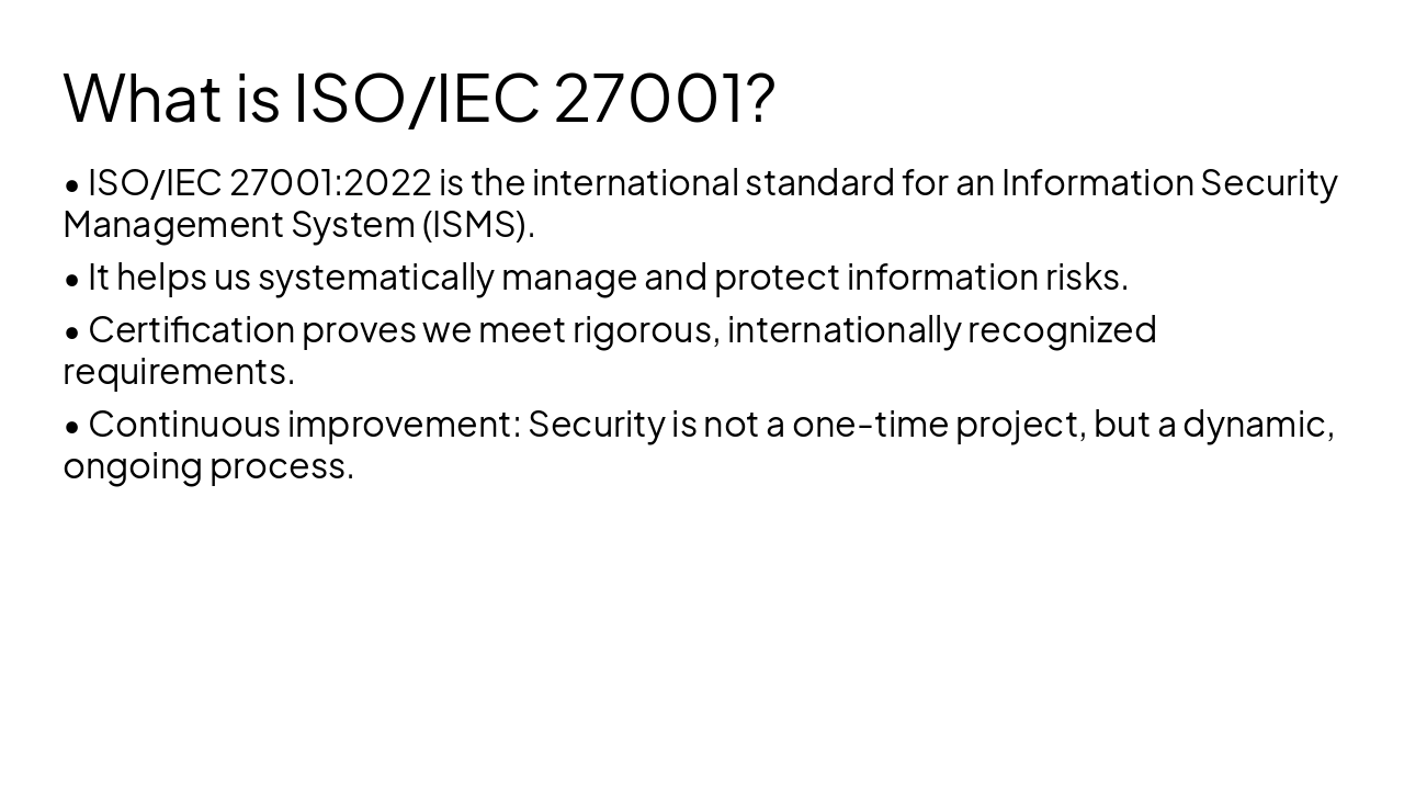 Slide 6 - What is ISO/IEC 27001?