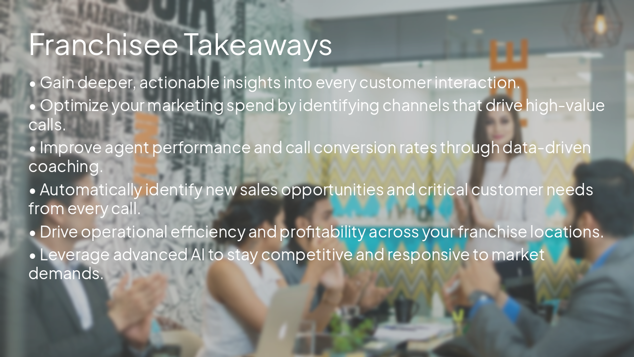 Slide 16 - Franchisee Takeaways