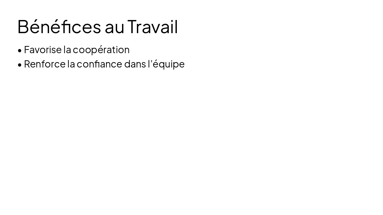 Slide 3 - Bénéfices au Travail
