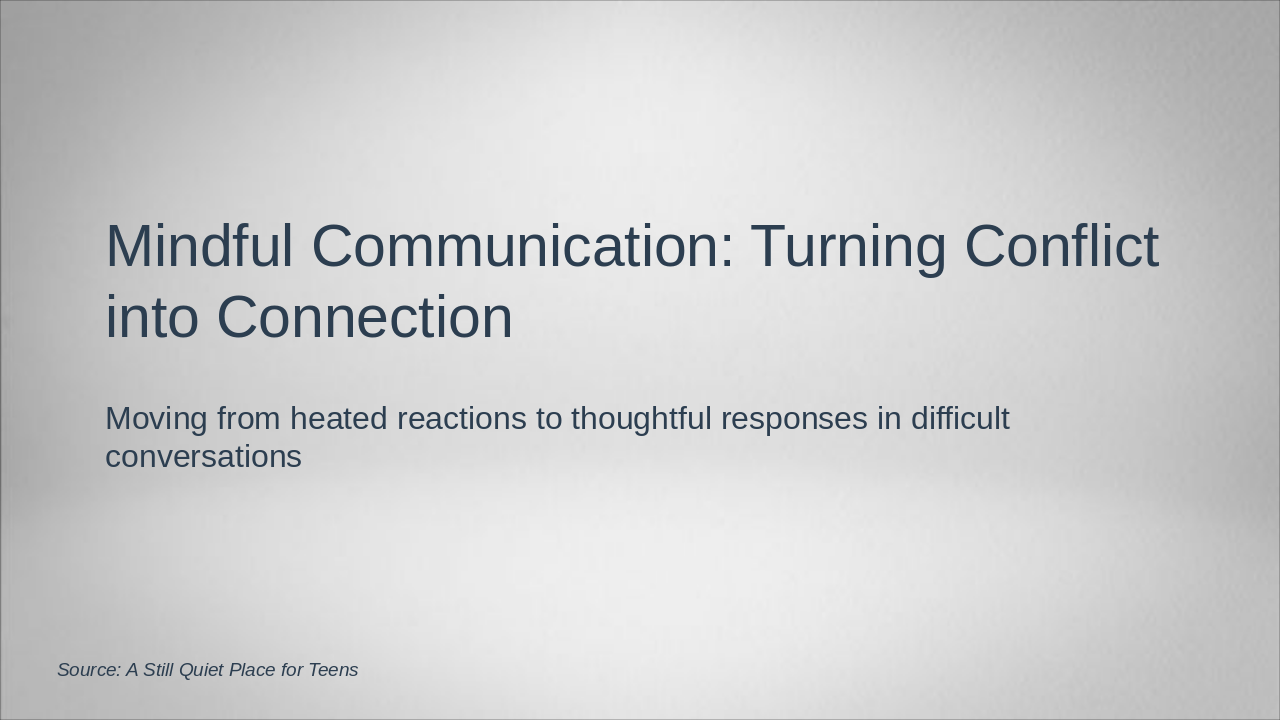 Mindful Conflict Resolution for Teens