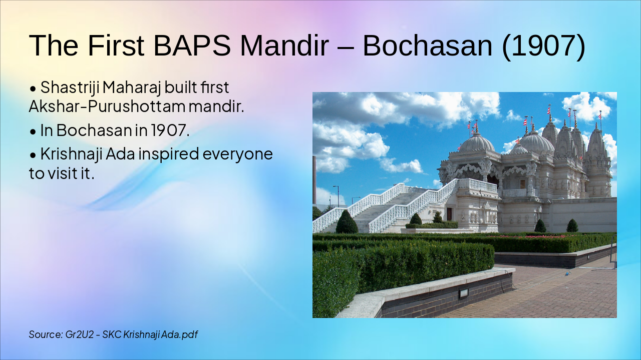 Slide 8 - The First BAPS Mandir – Bochasan (1907)