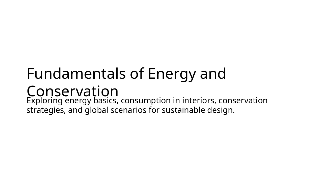Slide 1 - Fundamentals of Energy and Conservation