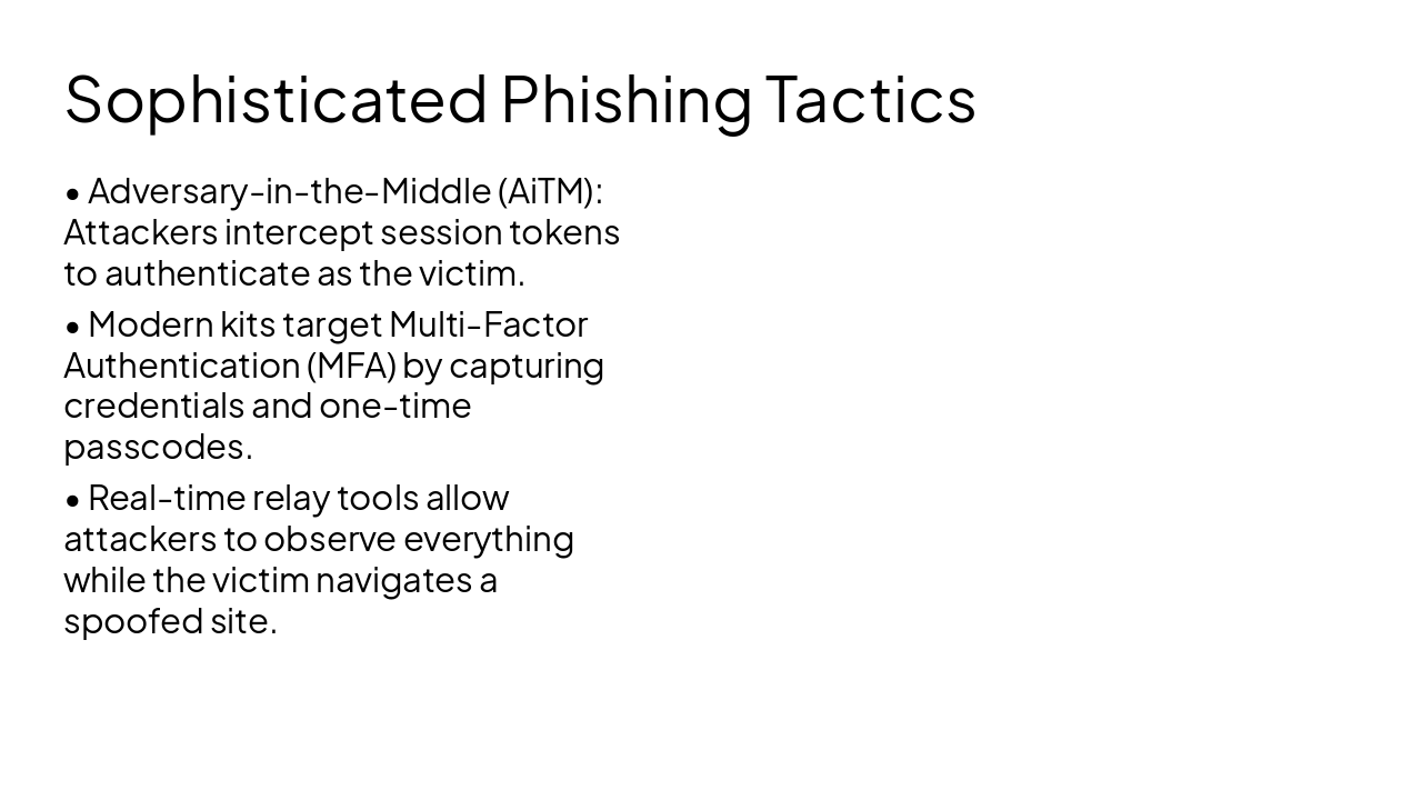 Slide 7 - Sophisticated Phishing Tactics