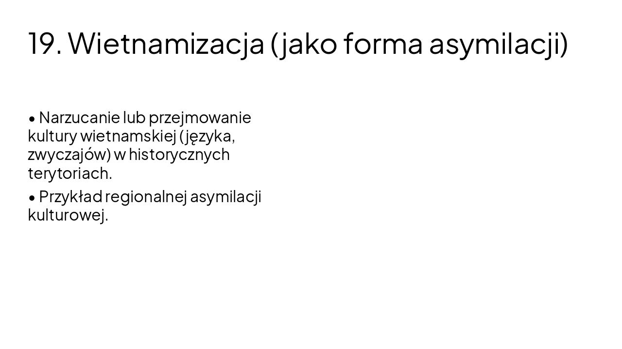 Slide 20 - 19. Wietnamizacja (jako forma asymilacji)