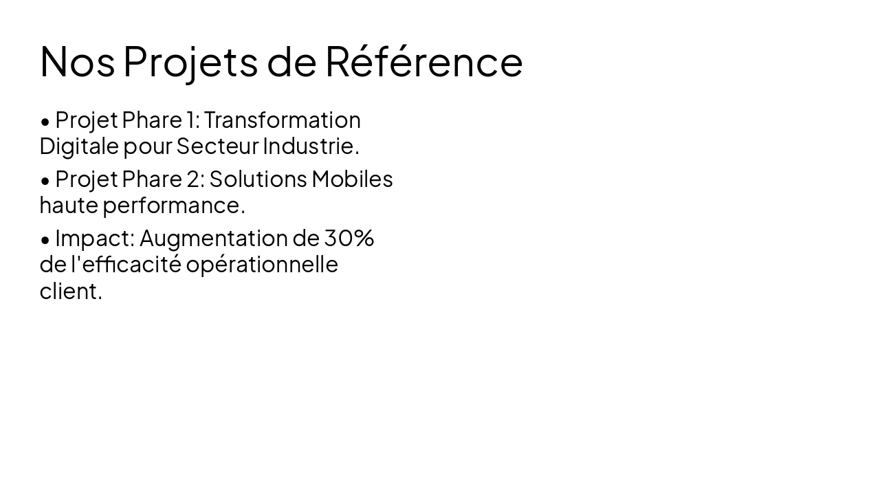 Slide 5 - Nos Projets de Référence
