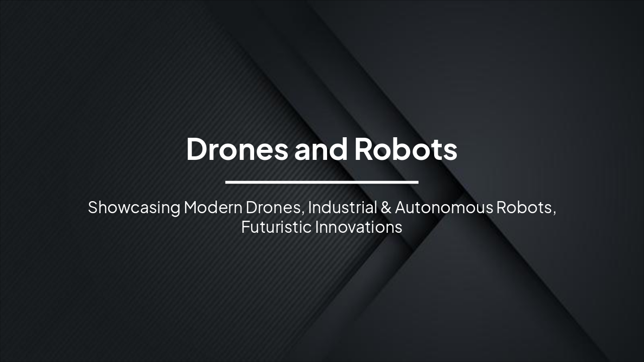 Drones & Robots: Future Frontiers (28 chars)