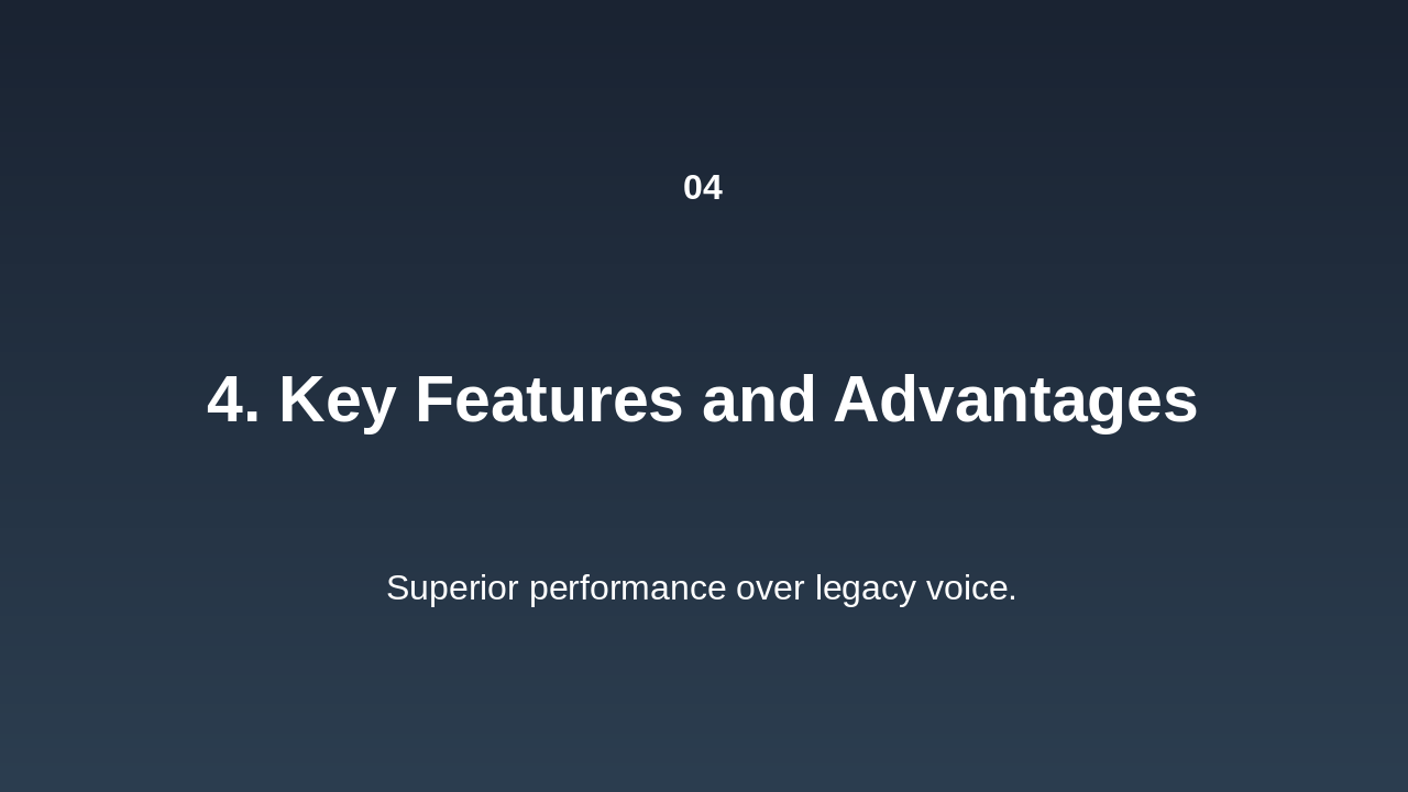 Slide 11 - 4. Key Features and Advantages