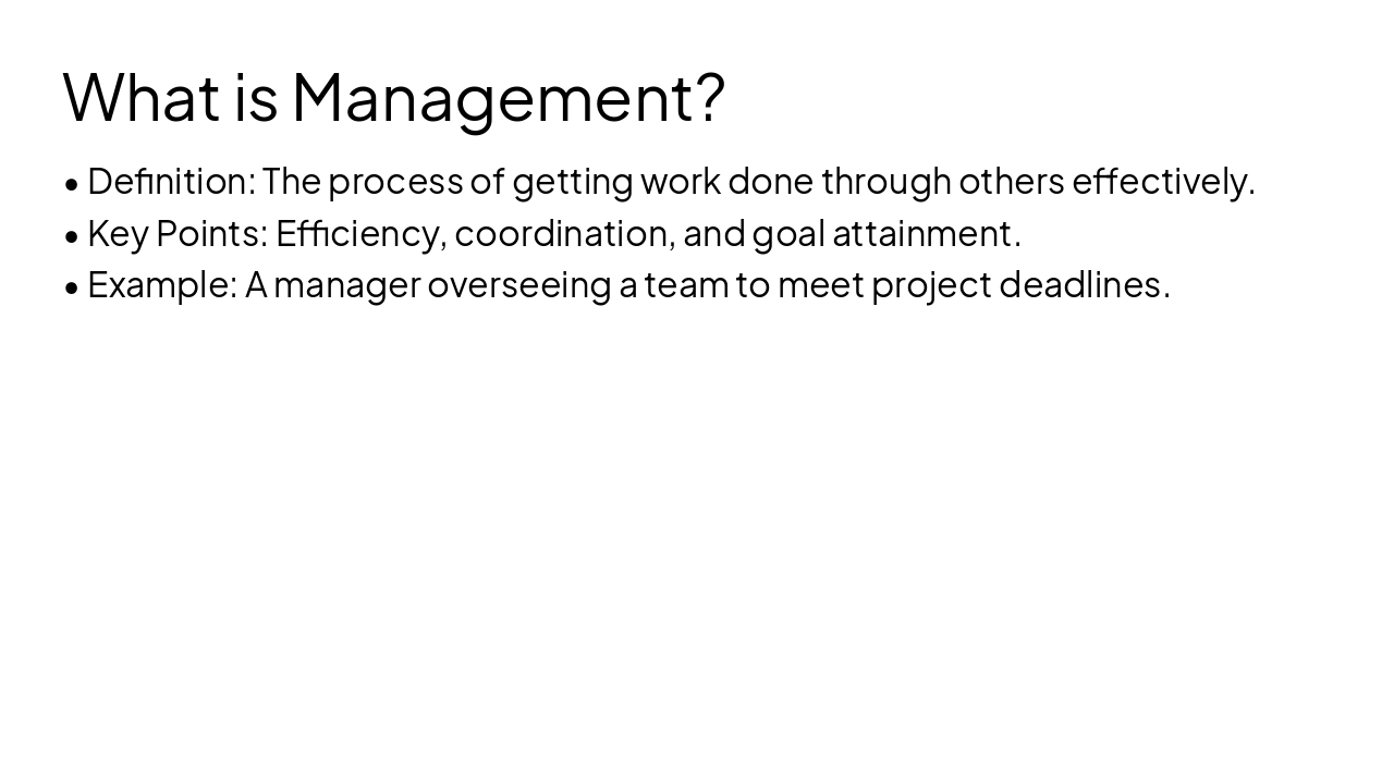 Slide 9 - What is Management?