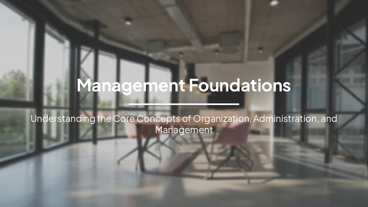 Slide 1 - Management Foundations