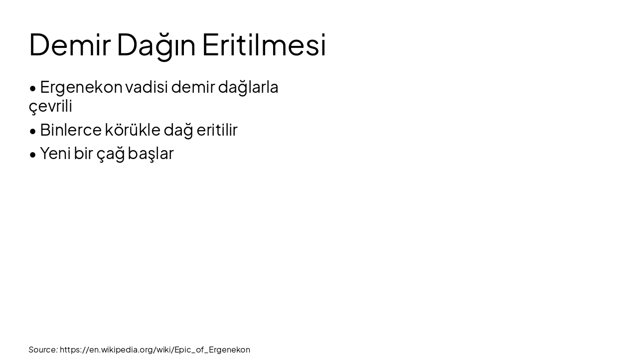 Slide 5 - Demir Dağın Eritilmesi