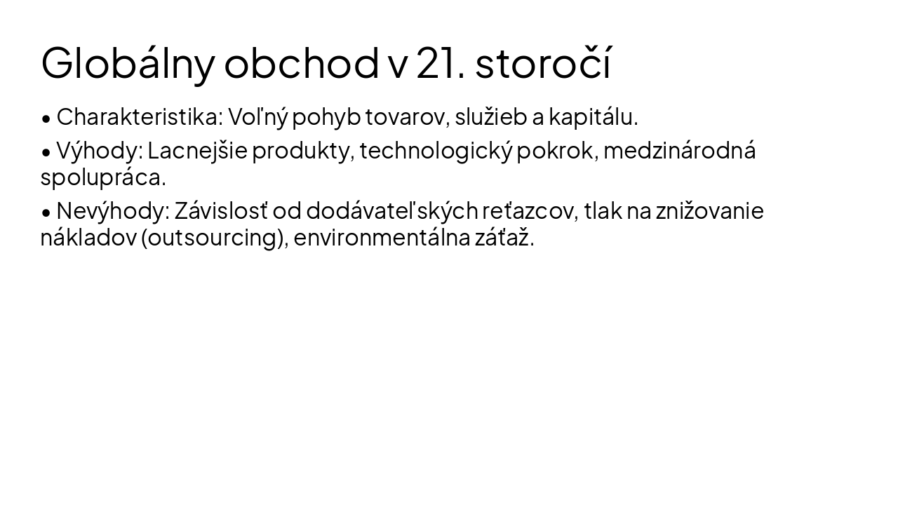 Slide 3 - Globálny obchod v 21. storočí