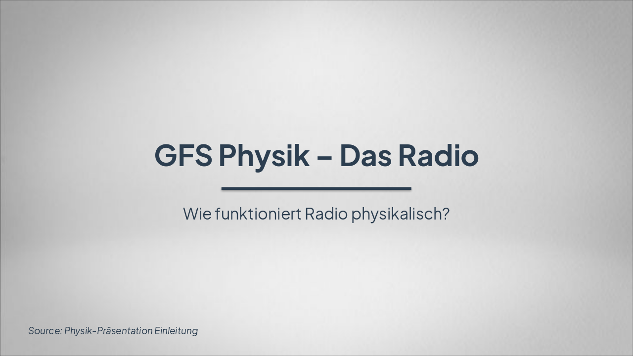 GFS Physik: Das Radio entschlüsselt