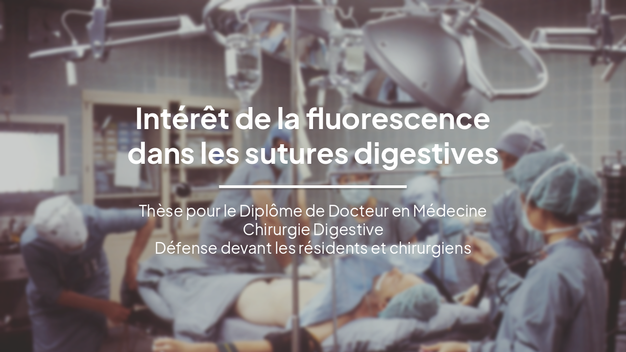 Intérêt de la fluorescence ICG dans les sutures digestives