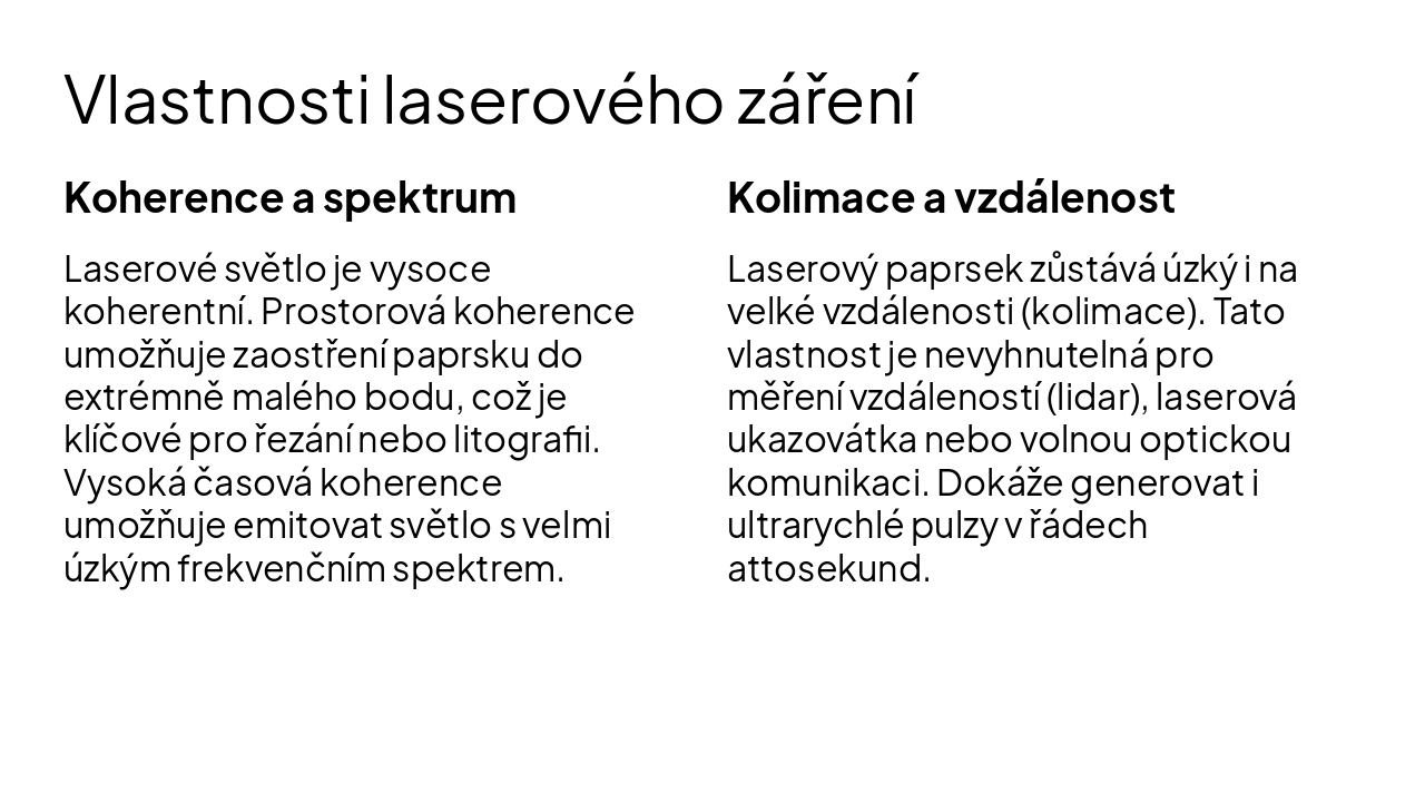 Slide 6 - Vlastnosti laserového záření