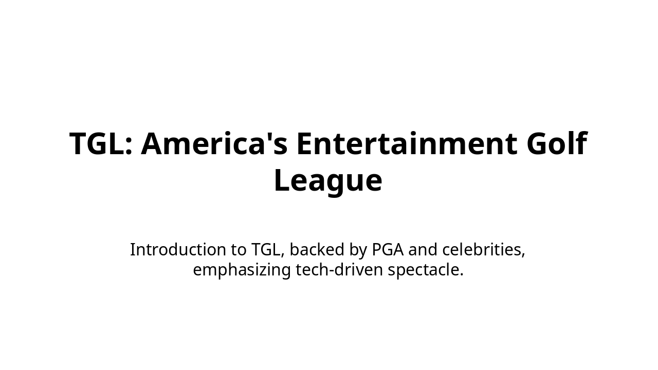 Slide 7 - TGL: America's Entertainment Golf League