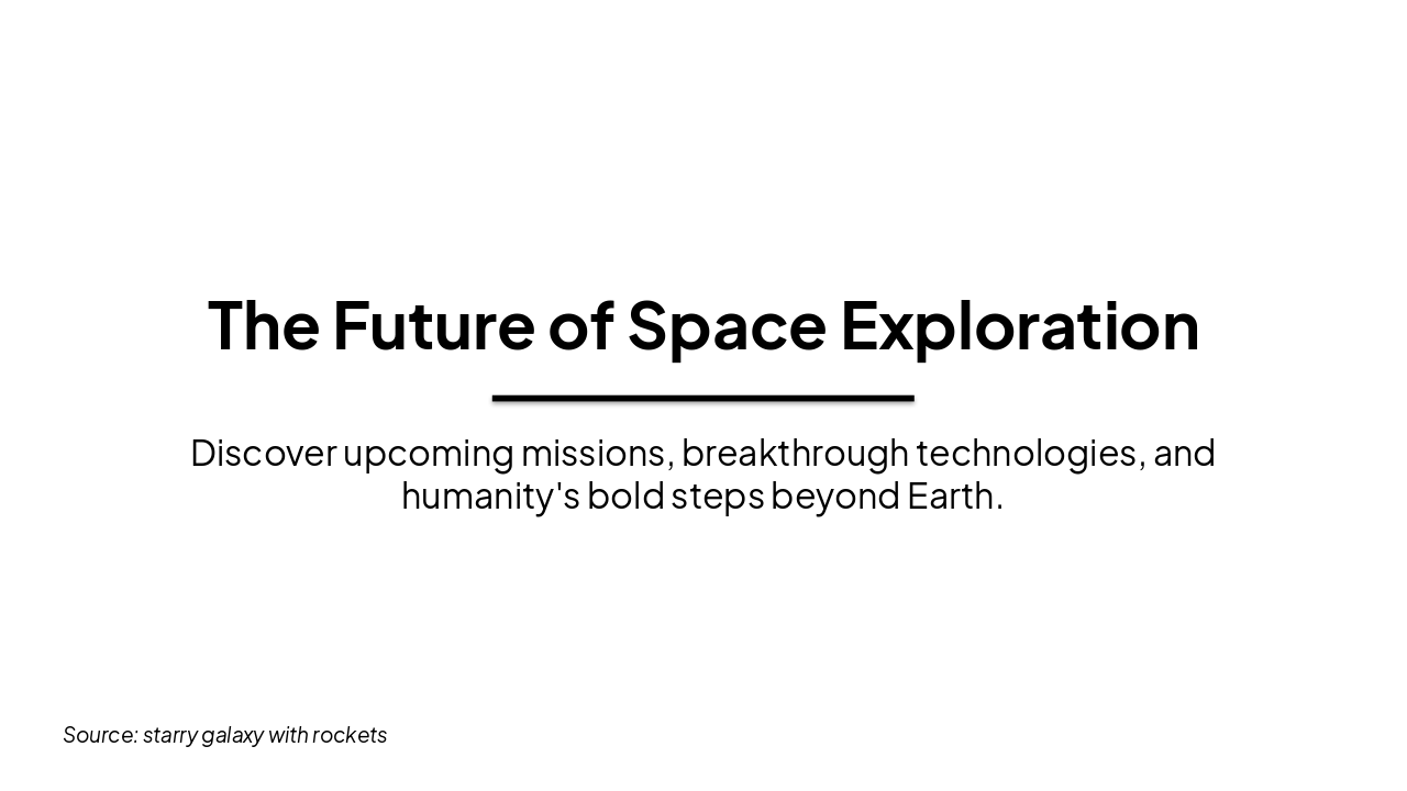 Future of Space Exploration (25 chars)