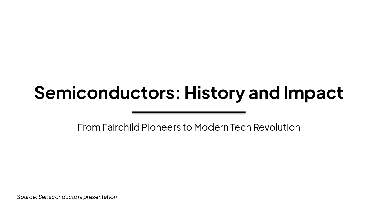 Semiconductors: History and Impact