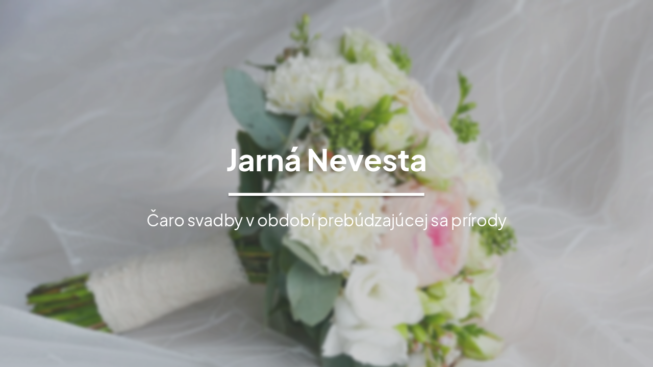 Slide 1 - Jarná Nevesta